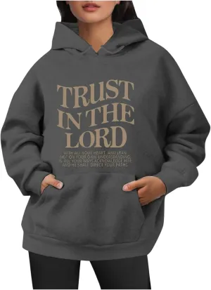 Christian Sweatshirts For Women Trust In The Lord Hoodies Long Sleeve Oversized Hoodies Faith Bible Verse Sweatshirt