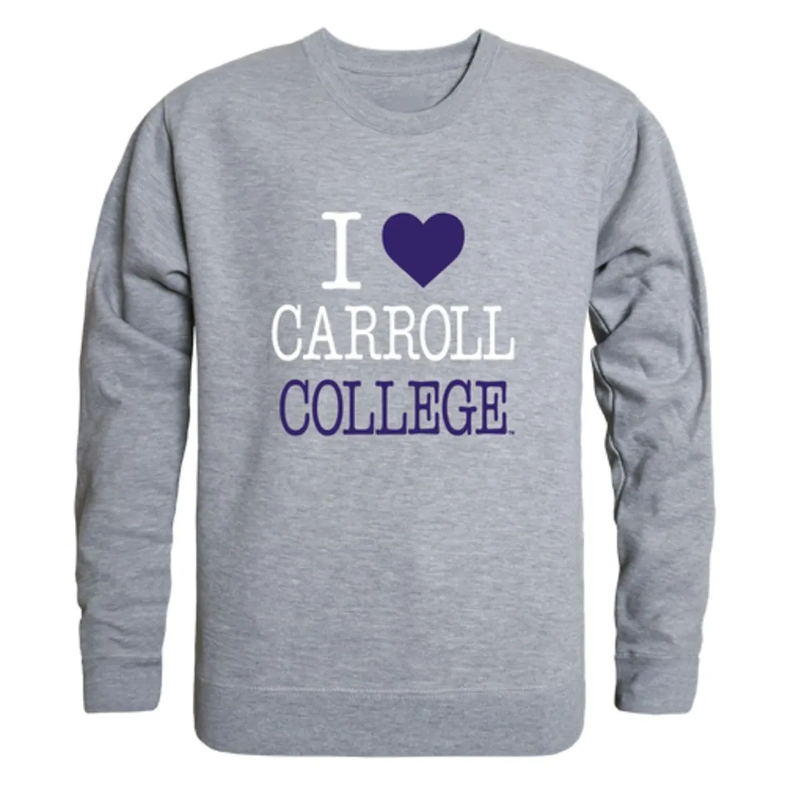 I Love Carroll College Saints Fleece Crewneck Pullover Sweatshirt