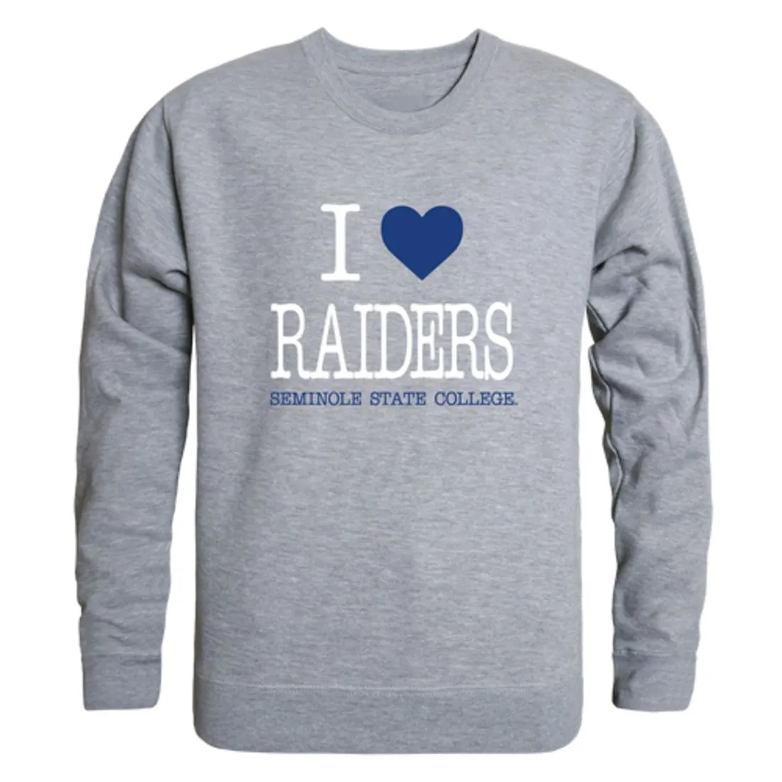 I Love Seminole State College Raiders Fleece Crewneck Pullover Sweatshirt